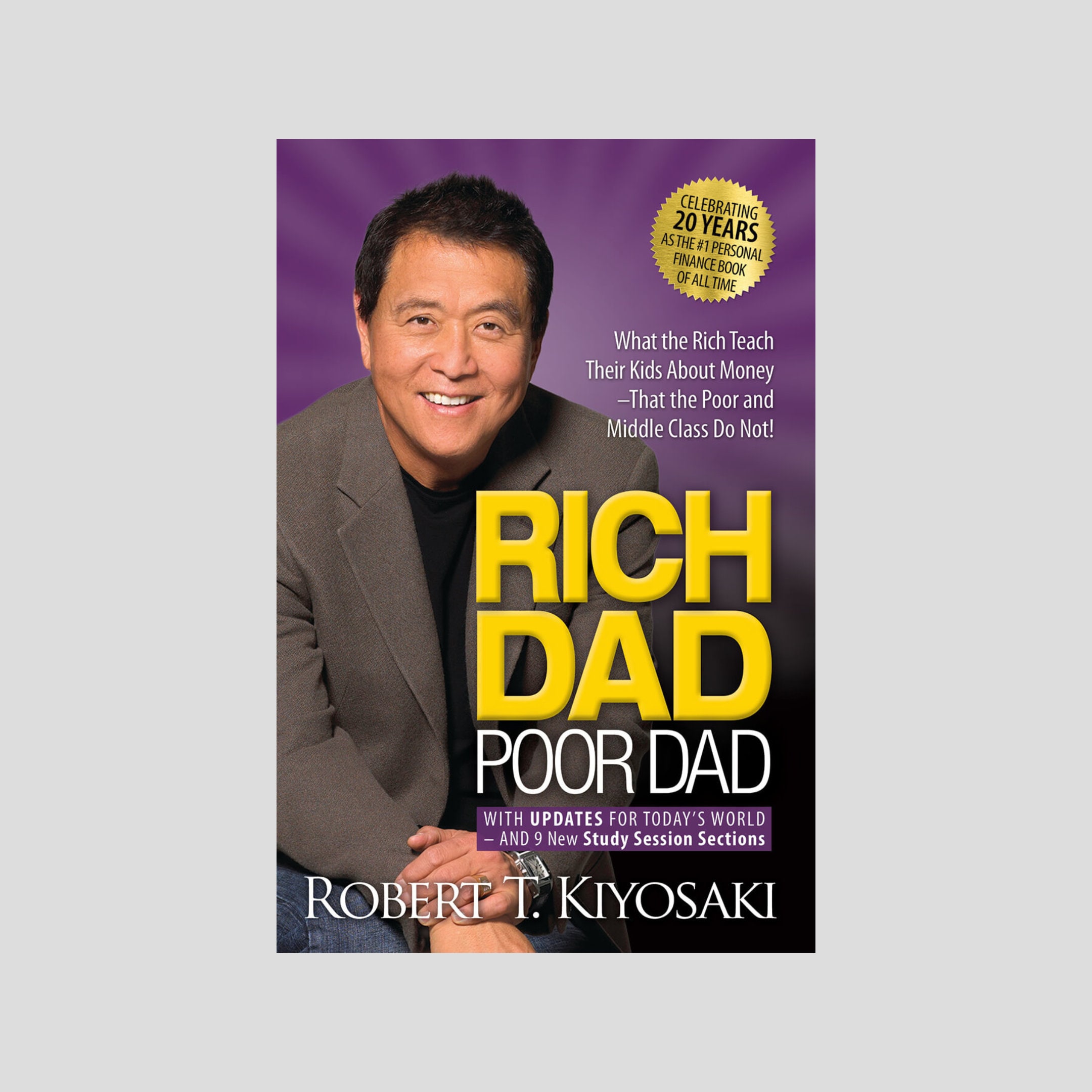 Rich Dad Poor Dad: What the Rich Teach Their Kids About Money-That the Poor and 